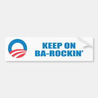 Pro-Obama - BEHALTEN Sie AUF BA-ROCKIN Autoaufkleber