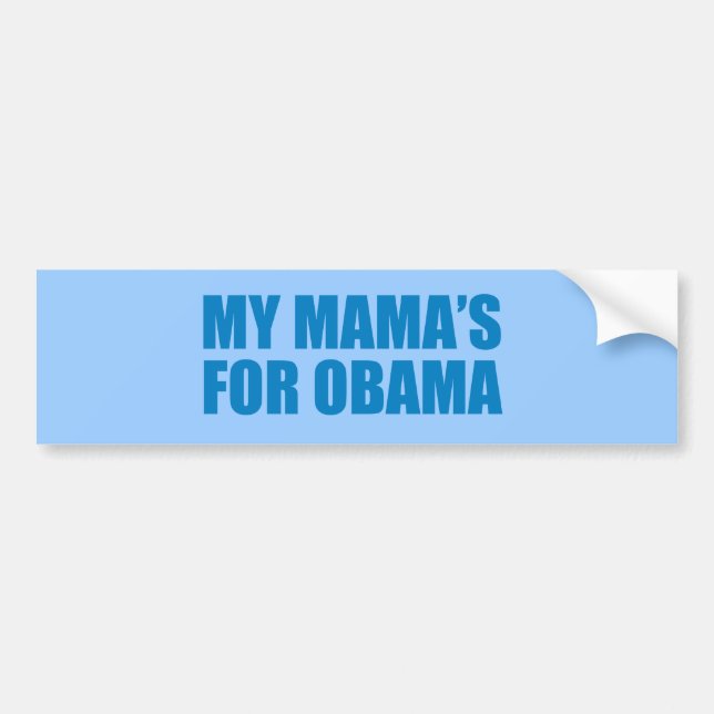 Pro-Obama - FOR OBAMA MEINE MUTTER Autoaufkleber (Vorne)