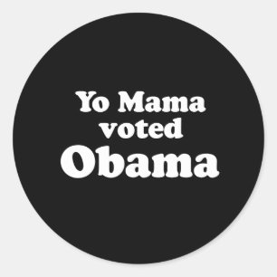 PRO OBAMA: YO MAMA STIMMTE OBAMA RUNDER AUFKLEBER