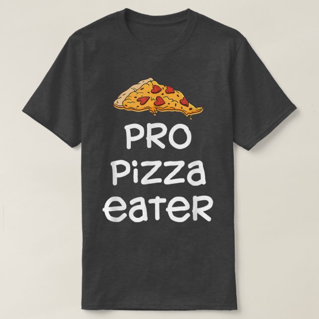 Pro Pizza Eater4789 T-Shirt (Design vorne)