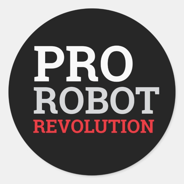 PRO ROBOTER RUNDER AUFKLEBER (Vorderseite)