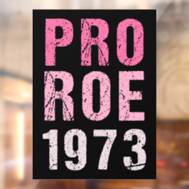Pro Roe 1973 Fensteraufkleber