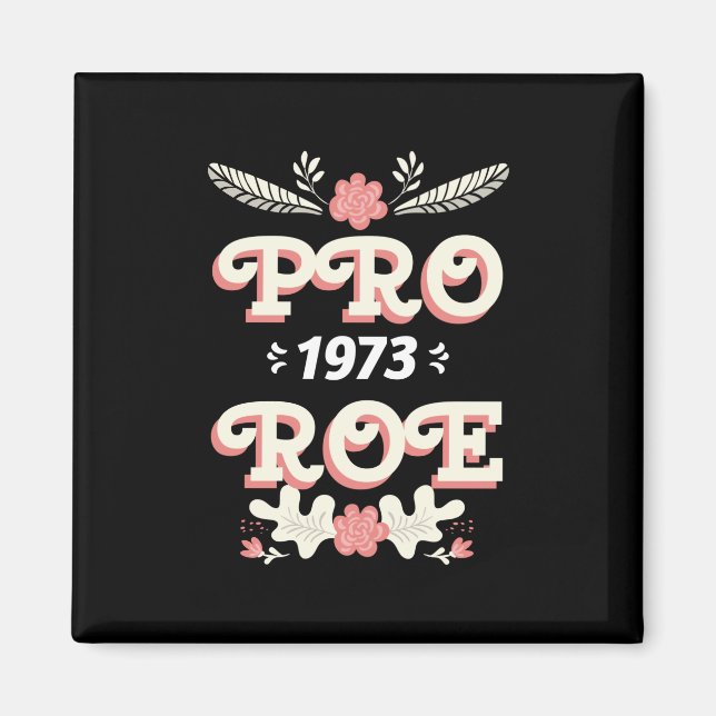 pro roe 1973 | Frauenrechte roe / waagerechter Mag Magnet (Vorne)