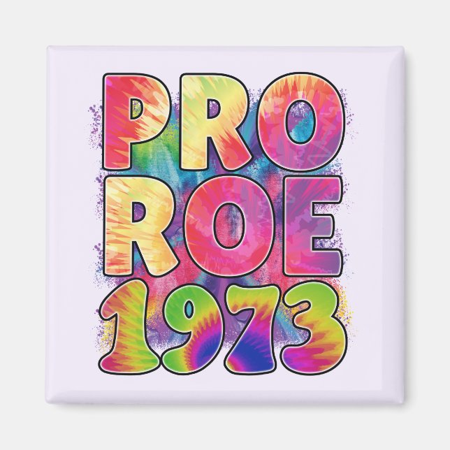 Pro Roe 1973 Magnet (Vorne)