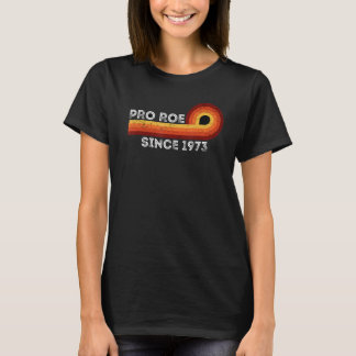 Pro Roe 1973 Pro Choice Feminismus Vintag T-Shirt