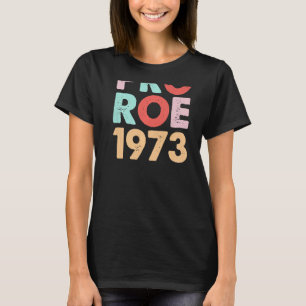 Pro Roe 1973 Rosa Retro Pastel Donut Frauenrecht T-Shirt