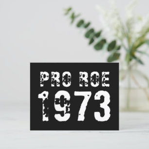 Pro Roe 1973 Vintage Weiß-Typografie mit Distresse Postkarte
