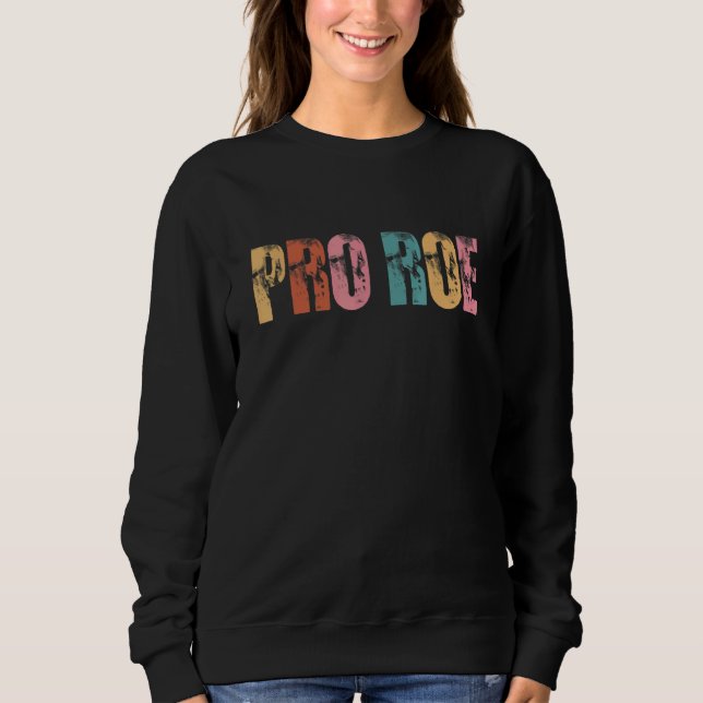 Pro Roe 3 Sweatshirt (Vorderseite)