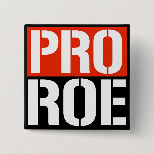 PRO ROE BUTTON