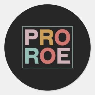 Pro Roe Pro Choice Feminist Runder Aufkleber