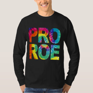Pro Roe Protect Roe V Wade 73 Gefärbte Krawatte Gr T-Shirt