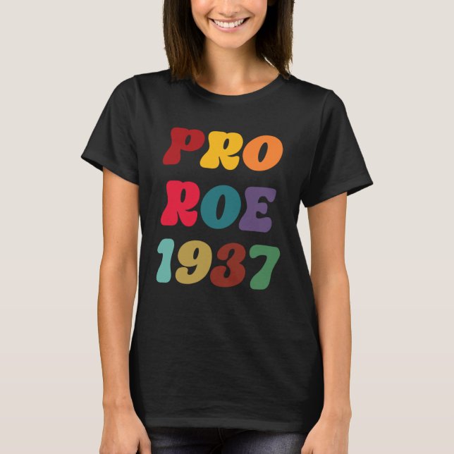Pro Roe Reproductive Rights Pro Choice Roe 1973 T-Shirt (Vorderseite)