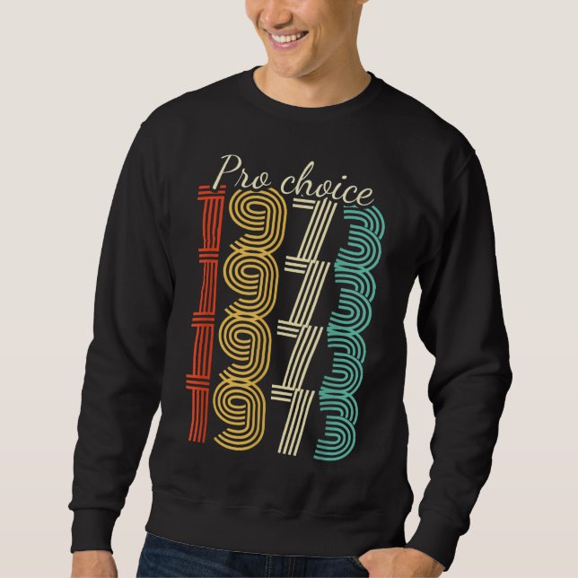 Pro Roe Vintag 1973 Sweatshirt (Vorderseite)
