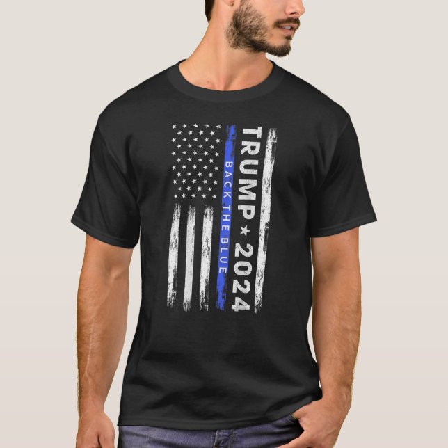 Pro Trump 2024 Back The Blue Thin Blue Line Americ T-Shirt (Vorderseite)