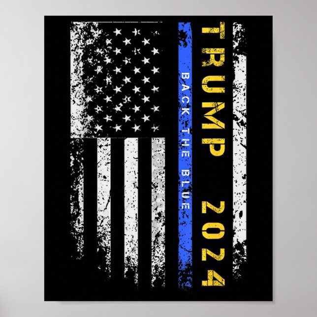 Pro Trump 47 2024 Back The Blue Thin Blue Line Ame Poster (Vorne)