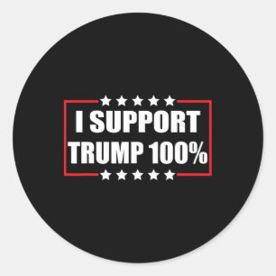 Pro Trump Patriotisch Ich unterstütze Trump 100% Runder Aufkleber