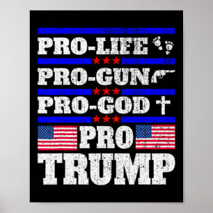 Pro Trump Pro Life Pro Waffe Pro Gott Trump Us Fla Poster