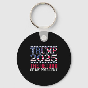 Pro Trump-Shirt 2024 Die Rückkehr meines Präsident Schlüsselanhänger