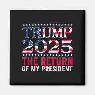 Pro Trump T-Shirt 2024 Die Rückkehr meines Präside Magnet