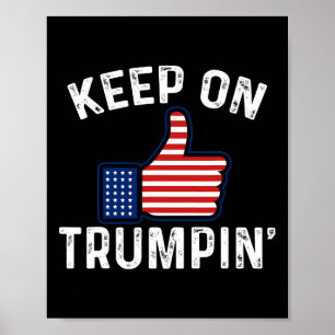 Pro Trump Wahl Daumen Hoch Weiter Trumpin' Poster