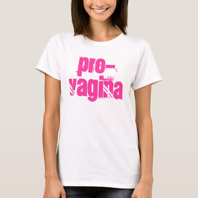 Pro-Vagina T-Shirt (Vorderseite)