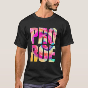 Pro Wahl mein Körper Meine Wahl Prochoice Pro Roe T-Shirt