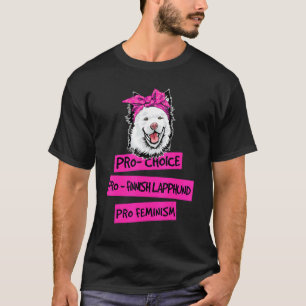Pro Wahl Pro Feminismus Pro Finnischer Lapphund Hu T-Shirt