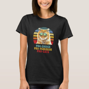 Pro Wahl Pro Feminismus Pro Katzen Frauenrechte Fe T-Shirt