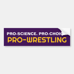 PRO-WISSENSCHAFT. PRO-WAHLRECHT. PRO-WRESTLING AUTOAUFKLEBER