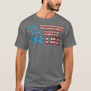 Pro Women Pro Baby Pro  T-Shirt