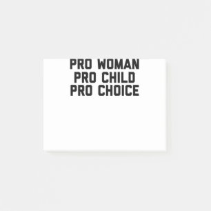 Pro Women Pro Child Pro Choice Post-it Klebezettel