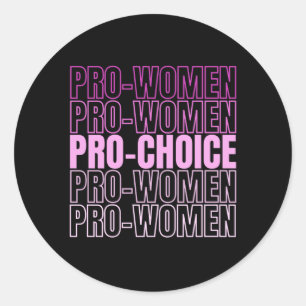 Pro Women Pro Choice - Abtreibungsrechte Runder Aufkleber