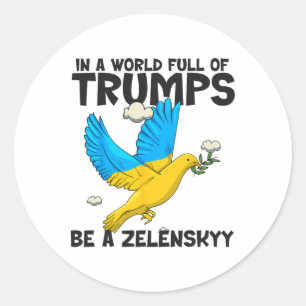 Pro Zelensky Die Welt Braucht Mehr Unterstützung F Runder Aufkleber