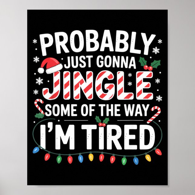 Probably Just Going To Jingle Some Of The Way Chri Poster (Vorne)