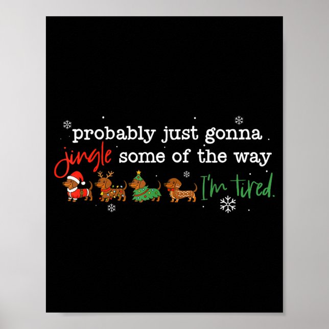 Probably Just Going To Jingle Some Of The Way For  Poster (Vorne)