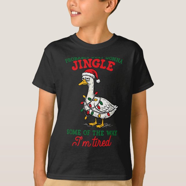 Probably Just Gonna Jingle Some Of The Way Christm T-Shirt (Vorderseite)