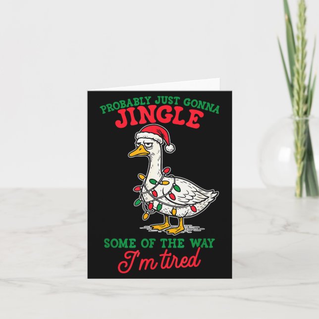 Probably Just Gonna Jingle Some Of The Way I'm Tir Karte (Vorderseite)