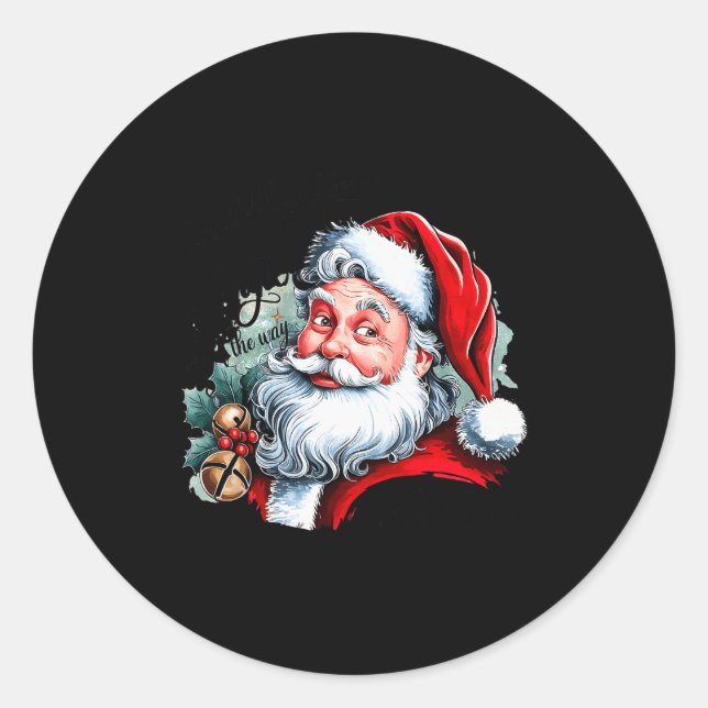 Probably Just Gonna Jingle Some Of The Way I'm Tir Runder Aufkleber (Vorderseite)