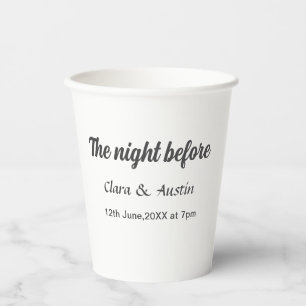 Probedinner in der Nacht davor einfach minimal m Pappbecher