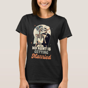 Proben für die Hochzeitsfeier Meine Tante heiratet T-Shirt