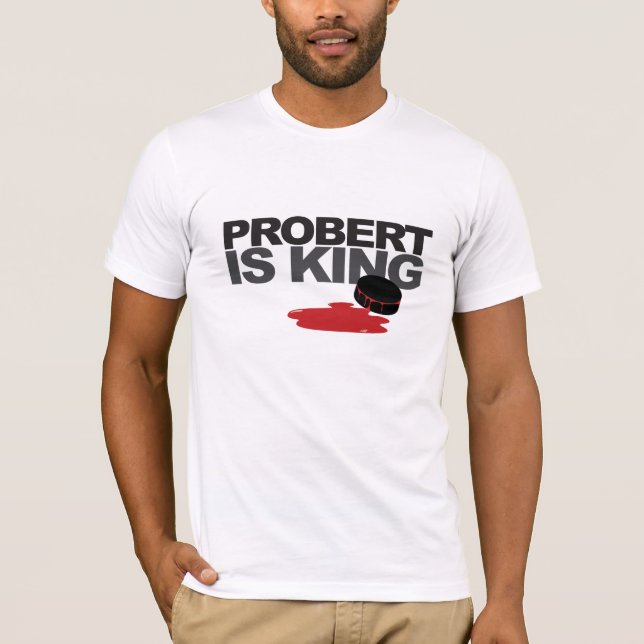 Probert ist König T-Shirt (Vorderseite)