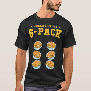 Probier meinen Six-Pack Mac N Cheese Foodie T-Shirt