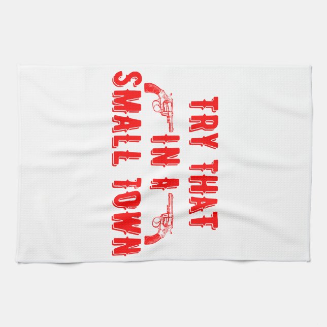 Probieren Sie das in einer kleinen Stadt Geschirrtuch (Horizontal)