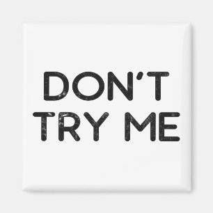 Probieren Sie mir kein Papiertuch Magnet