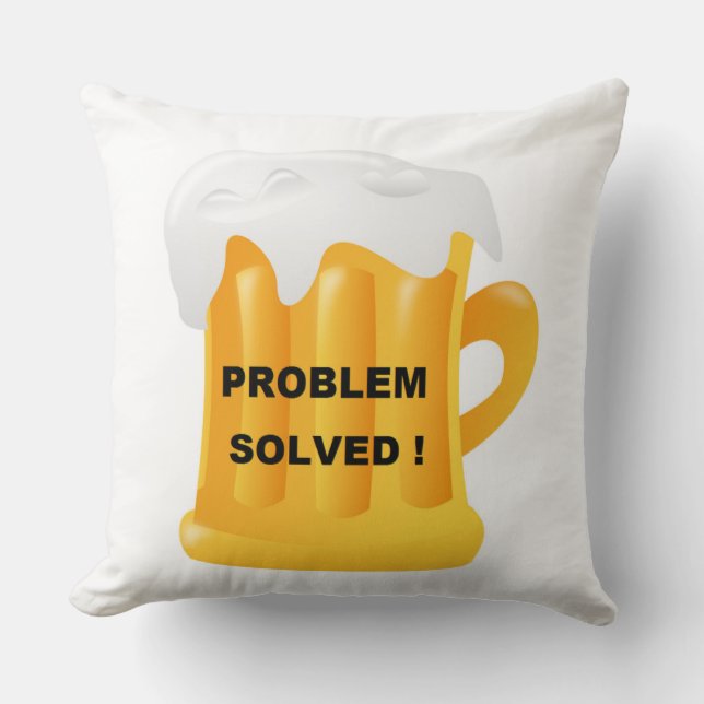 "PROBLEM GELÖST !" BIER-TASSE KISSEN (Vorderseite)