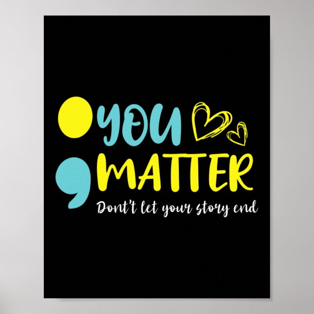 Problem Lass dein Story End Semicolon Mental nicht Poster (Vorne)