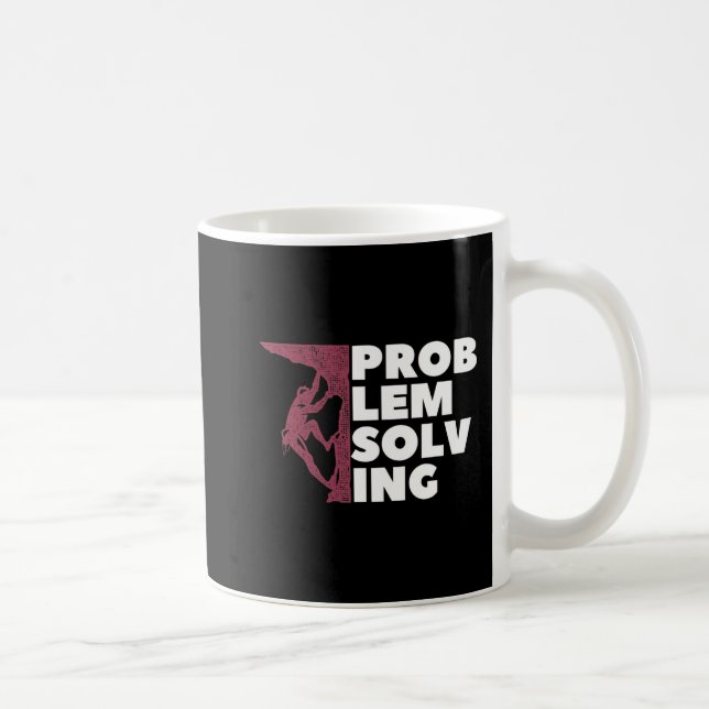 Problem Lösung Climber Geschenk Rock Klettern Boul Kaffeetasse (Rechts)