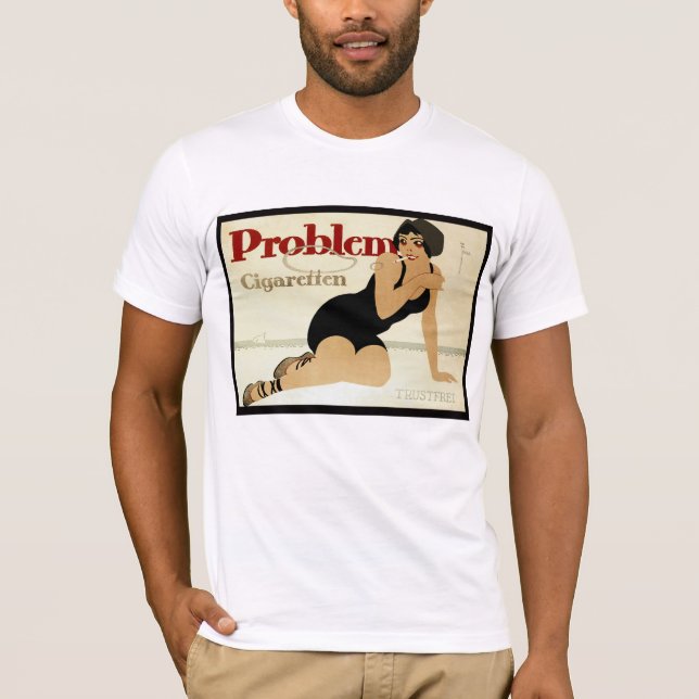 Problem-Zigarettenwerbung T-Shirt (Vorderseite)