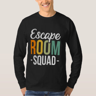 Probleme mit dem Escape Room Squad T-Shirt