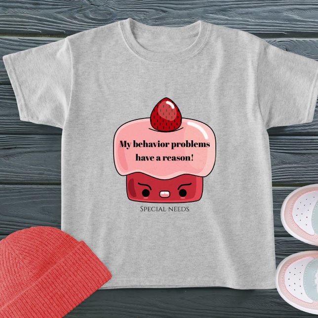 Probleme mit dem Verhalten von Spezialbedürfnissen T-Shirt (Von Creator hochgeladen)